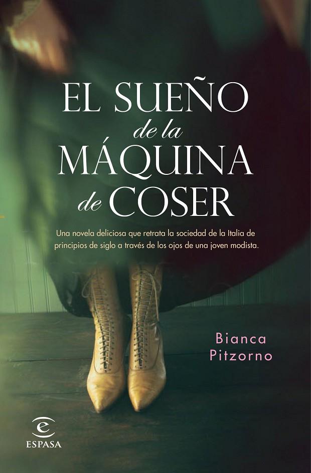 EL SUEÑO DE LA MÁQUINA DE COSER | 9788467059045 | PITZORNO, BIANCA | Llibreria Ombra | Llibreria online de Rubí, Barcelona | Comprar llibres en català i castellà online