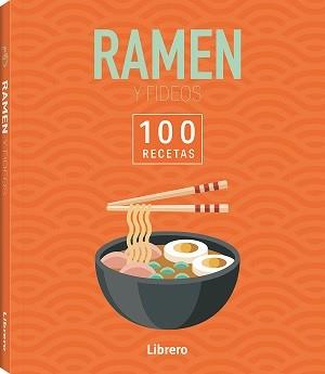 100 RECETAS RAMEN & FIDEOS | 9788411540629 | AA, VV | Llibreria Ombra | Llibreria online de Rubí, Barcelona | Comprar llibres en català i castellà online