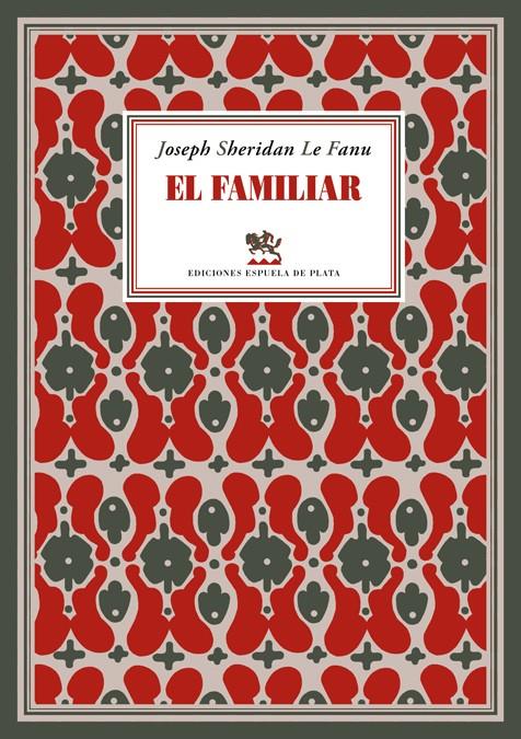 EL FAMILIAR | 9788416034253 | JOSEPH SHERIDAN LE FANU | Llibreria Ombra | Llibreria online de Rubí, Barcelona | Comprar llibres en català i castellà online