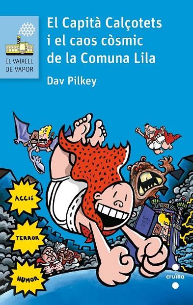 C-CC.146 EL CAPITA CALÇOTETS I EL CAOS COSMIC DE LA COMUNA LILA  | 9788466141635 | PILKEY, DAV | Llibreria Ombra | Llibreria online de Rubí, Barcelona | Comprar llibres en català i castellà online