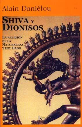 SHIVA Y DIONISOS | 9788472451674 | DANIÉLOU, ALAIN | Llibreria Ombra | Llibreria online de Rubí, Barcelona | Comprar llibres en català i castellà online