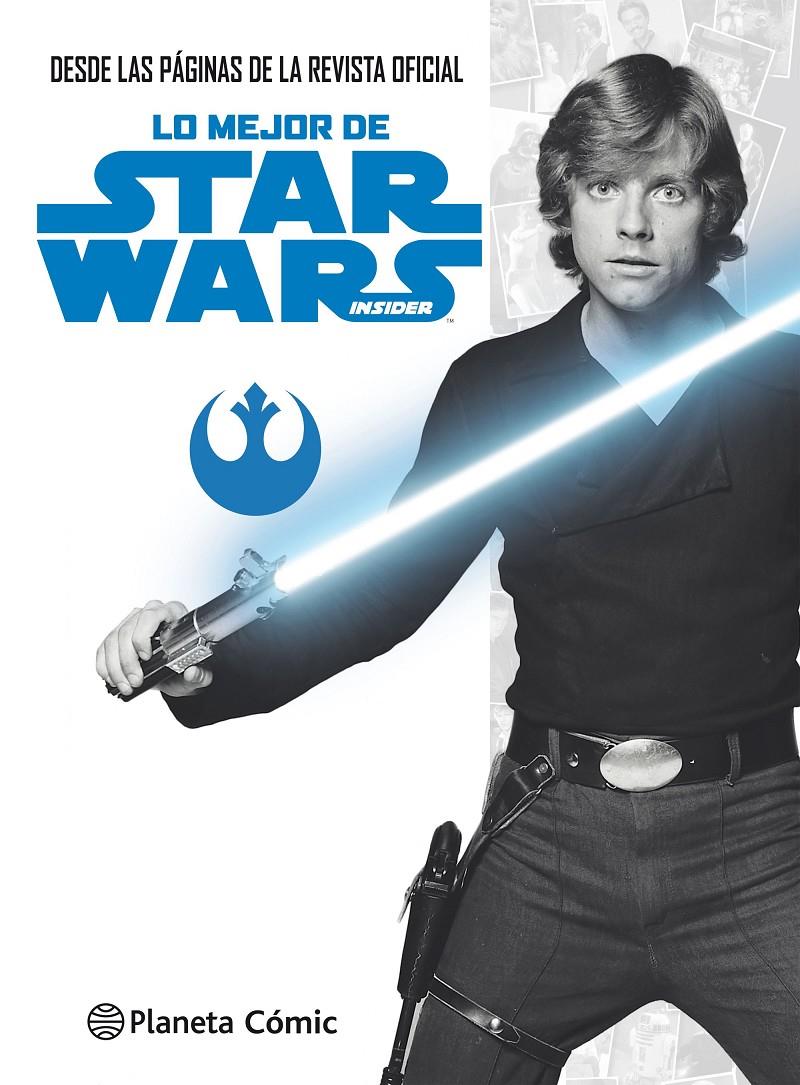 LO MEJOR DE STAR WARS INSIDER | 9788491467564 | AA. VV./LUCASFILM LTD | Llibreria Ombra | Llibreria online de Rubí, Barcelona | Comprar llibres en català i castellà online