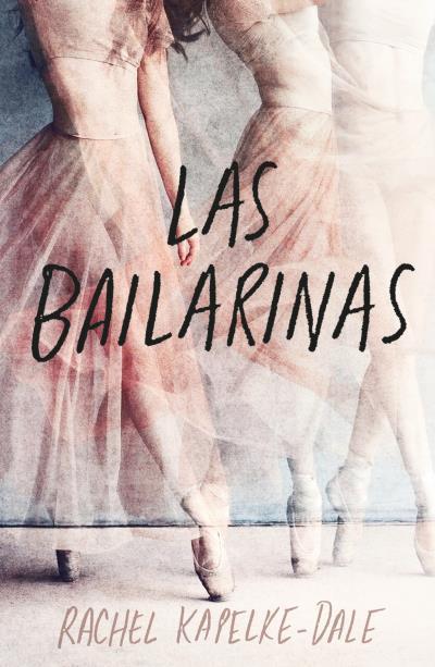 LAS BAILARINAS | 9788419030146 | KAPELKE-DALE, RACHEL | Llibreria Ombra | Llibreria online de Rubí, Barcelona | Comprar llibres en català i castellà online