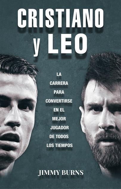 CRISTIANO Y LEO | 9788494785115 | BURNS, JIMMY | Llibreria Ombra | Llibreria online de Rubí, Barcelona | Comprar llibres en català i castellà online