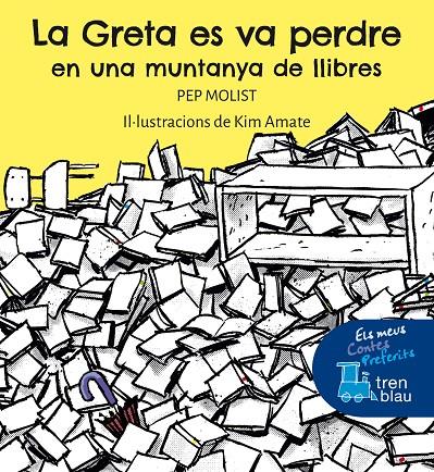 LA GRETA ES VA PERDRE EN UNA MUNTANYA DE LLIBRES | 9788468363134 | MOLIST SADURNÍ, PEP | Llibreria Ombra | Llibreria online de Rubí, Barcelona | Comprar llibres en català i castellà online