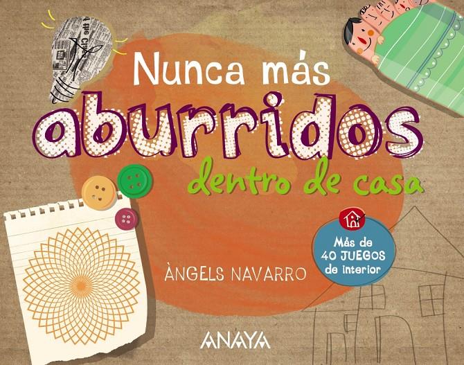 NUNCA MÁS ABURRIDOS DENTRO DE CASA | 9788467861297 | NAVARRO, ÀNGELS | Llibreria Ombra | Llibreria online de Rubí, Barcelona | Comprar llibres en català i castellà online