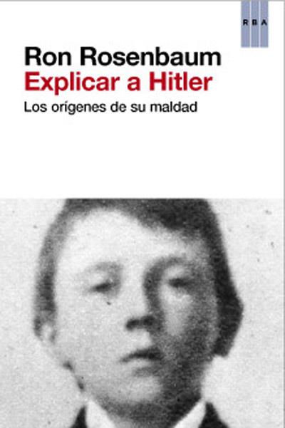 EXPLICAR A HITLER | 9788490064009 | RON ROSENBAUM | Llibreria Ombra | Llibreria online de Rubí, Barcelona | Comprar llibres en català i castellà online