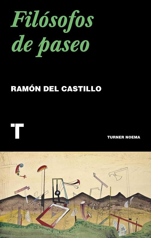 FILÓSOFOS DE PASEO | 9788417866518 | DEL CASTILLO, RAMÓN | Llibreria Ombra | Llibreria online de Rubí, Barcelona | Comprar llibres en català i castellà online