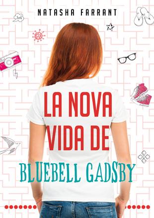 LA NOVA VIDA DE BLUEBELL GADSBY | 9788424645793 | NATASHA FARRANT | Llibreria Ombra | Llibreria online de Rubí, Barcelona | Comprar llibres en català i castellà online