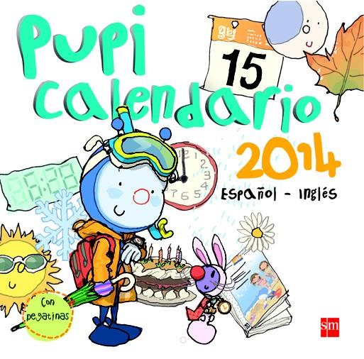 PUPI CALENDARIO 2014 ESPAÑOL-INGLES | 9788467565454 | MENÉNDEZ-PONTE, MARÍA | Llibreria Ombra | Llibreria online de Rubí, Barcelona | Comprar llibres en català i castellà online