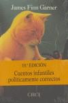 CUENTOS INFANTILES POLÍTICAMENTE CORRECTOS | 9788477651147 | FINN GARNER, JAMES | Llibreria Ombra | Llibreria online de Rubí, Barcelona | Comprar llibres en català i castellà online