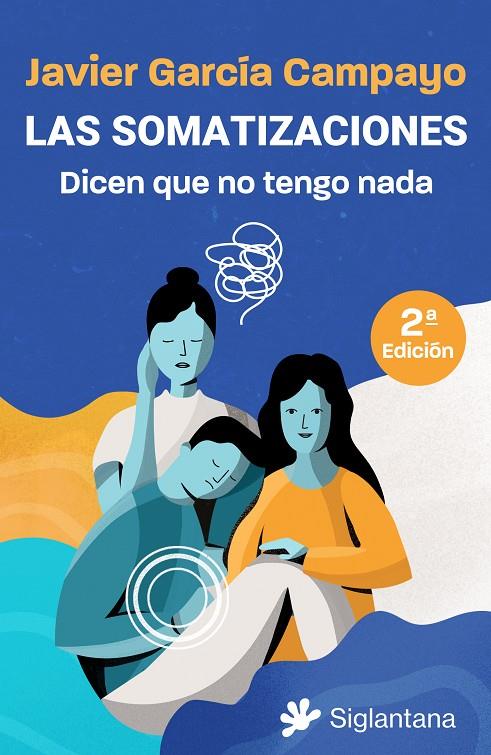 LAS SOMATIZACIONES | 9788410179295 | GARCÍA CAMPAYO, JAVIER | Llibreria Ombra | Llibreria online de Rubí, Barcelona | Comprar llibres en català i castellà online