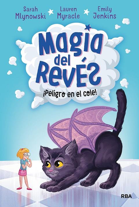 MAGIA DEL REVÉS 2. ¡PELIGRO EN EL COLE! | 9788427215801 | MLYNOWSKI SARAH/MYRACLE LAUREN/JENKINS EMILY | Llibreria Ombra | Llibreria online de Rubí, Barcelona | Comprar llibres en català i castellà online