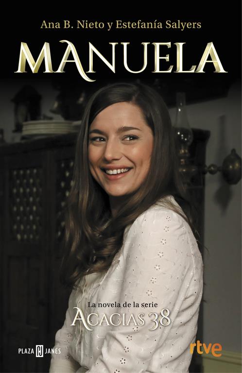 MANUELA. LA NOVELA DE ACACIAS 38 | 9788401017469 | NIETO, ANA B./SALYERS, ESTEFANIA | Llibreria Ombra | Llibreria online de Rubí, Barcelona | Comprar llibres en català i castellà online