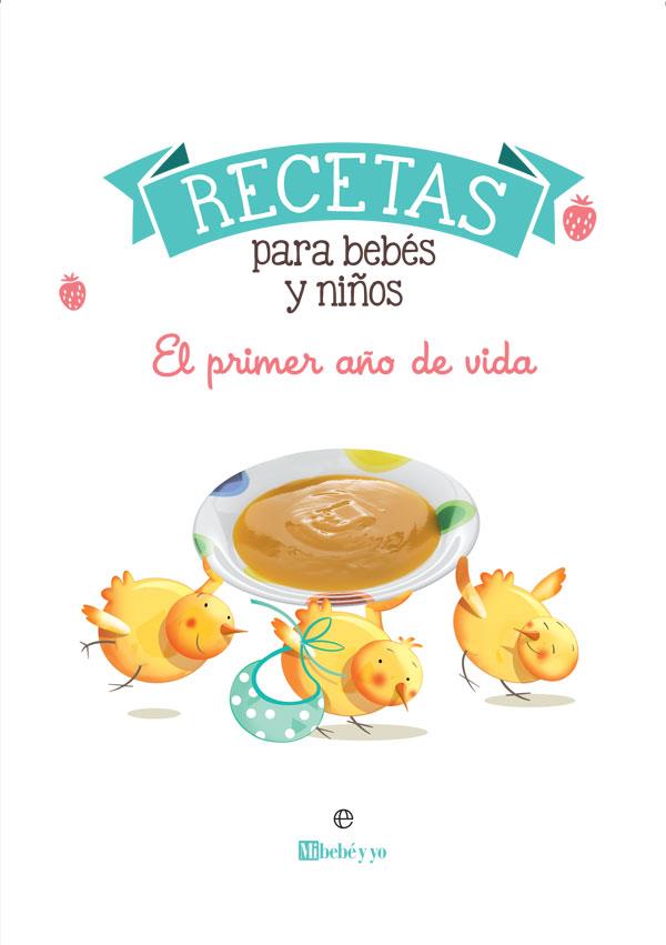 RECETAS PARA BEBÉS Y NIÑOS | 9788491647560 | MI BEBÉ Y YO | Llibreria Ombra | Llibreria online de Rubí, Barcelona | Comprar llibres en català i castellà online