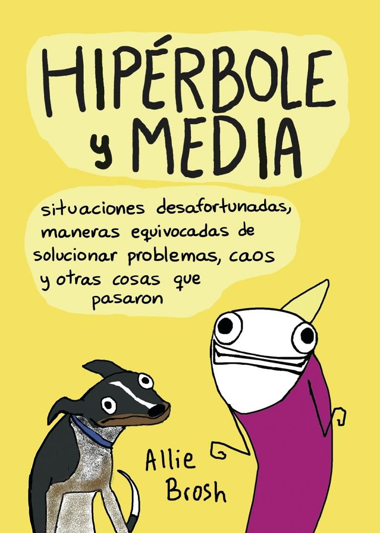 SITUACIONES DESAFORTUNADAS, MANERAS EQUIVOCADAS DE SOLUCIONAR PROBLEMAS, CAOS Y | 9788416223077 | BROSH, ALLIE | Llibreria Ombra | Llibreria online de Rubí, Barcelona | Comprar llibres en català i castellà online