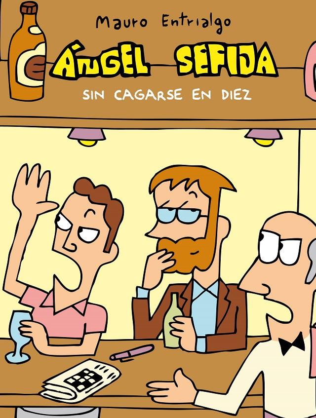 ÁNGEL SEFIJA SIN CAGARSE EN DIEZ | 9788416251544 | ENTRIALGO, MAURO | Llibreria Ombra | Llibreria online de Rubí, Barcelona | Comprar llibres en català i castellà online