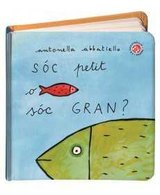 SOC PETIT O SOC GRAN? | 9788490945988 | ABBATIELLO, ANTONELLO | Llibreria Ombra | Llibreria online de Rubí, Barcelona | Comprar llibres en català i castellà online