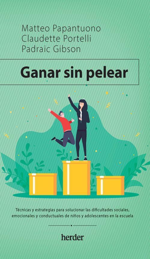 GANAR SIN PELEAR | 9788425448263 | PAPANTUONO, MATTEO/PORTELLI, CLAUDETTE/GIBSON, PADRIAC | Llibreria Ombra | Llibreria online de Rubí, Barcelona | Comprar llibres en català i castellà online