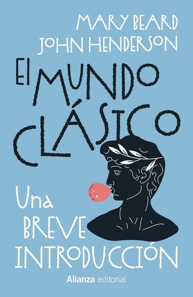 EL MUNDO CLÁSICO: UNA BREVE INTRODUCCIÓN | 9788411488976 | BEARD, MARY/HENDERSON, JOHN | Llibreria Ombra | Llibreria online de Rubí, Barcelona | Comprar llibres en català i castellà online