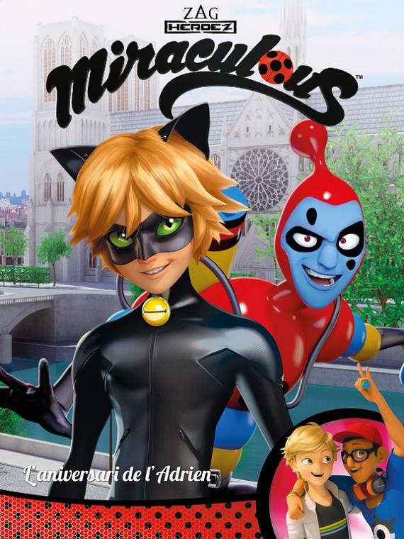 L'ANIVERSARI DE L'ADRIEN! (MIRACULOUS [PRODIGIOSA LADYBUG]. CÒMIC) | 9788448848958 | VARIOS AUTORES | Llibreria Ombra | Llibreria online de Rubí, Barcelona | Comprar llibres en català i castellà online