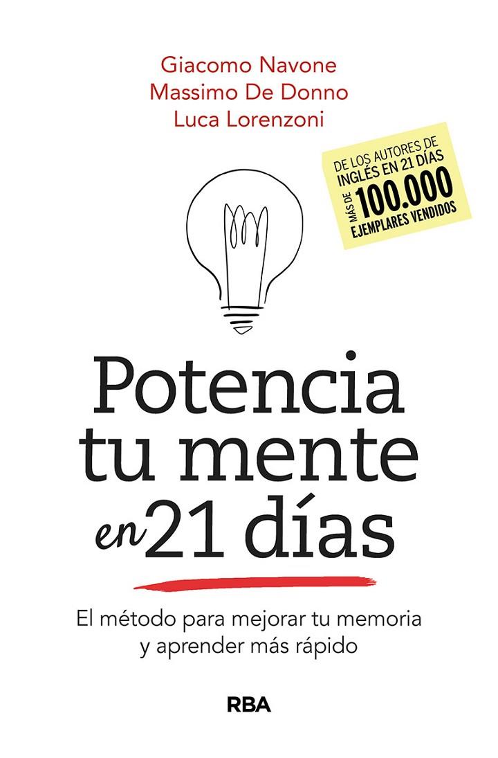 POTENCIA TU MENTE EN 21DÍAS. EL MÉTODO PARA MEJORAR TU MEMORIA Y APRENDER MÁS RÁ | 9788491875543 | NAVONE GIACOMO/DE DONNO MASSIMO | Llibreria Ombra | Llibreria online de Rubí, Barcelona | Comprar llibres en català i castellà online