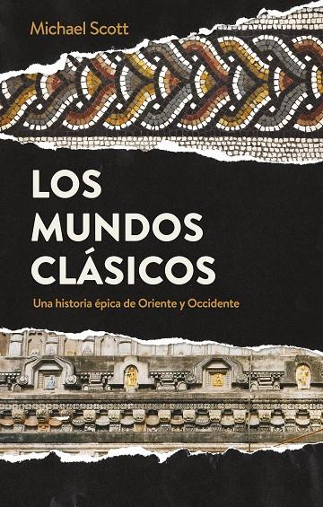 LOS MUNDOS CLÁSICOS | 9788434431799 | SCOTT, MICHAEL | Llibreria Ombra | Llibreria online de Rubí, Barcelona | Comprar llibres en català i castellà online