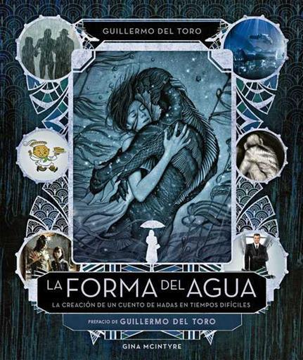 LA FORMA DEL AGUA | 9788467931938 | DEL TORO, GUILLERMO  / MCINTY, GINA | Llibreria Ombra | Llibreria online de Rubí, Barcelona | Comprar llibres en català i castellà online