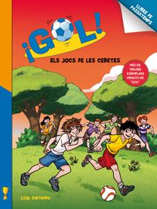 ELS JOCS DE LES CEBETES GOL 2 LLIBRE DE PASSATEMPS | 9788424648794 | LUIGI GARLANDO | Llibreria Ombra | Llibreria online de Rubí, Barcelona | Comprar llibres en català i castellà online