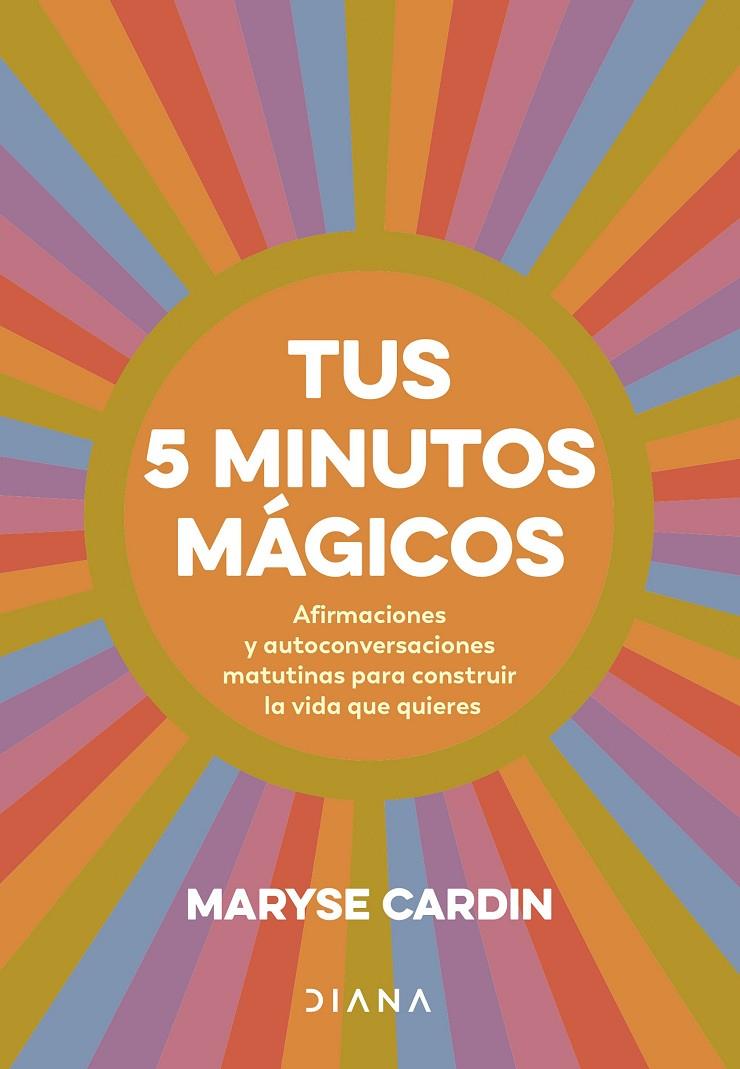 TUS 5 MINUTOS MÁGICOS | 9788411191180 | CARDIN, MARYSE | Llibreria Ombra | Llibreria online de Rubí, Barcelona | Comprar llibres en català i castellà online