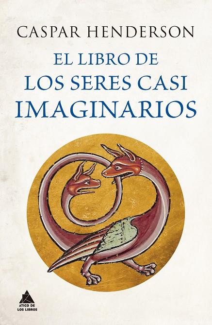 EL LIBRO DE LOS SERES CASI IMAGINARIOS | 9788418217906 | HENDERSON, CASPAR | Llibreria Ombra | Llibreria online de Rubí, Barcelona | Comprar llibres en català i castellà online