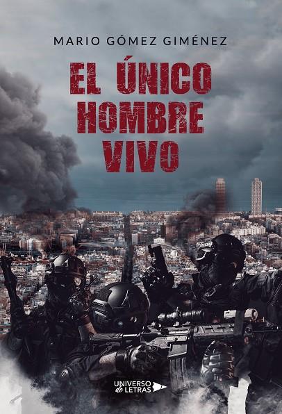 EL ÚNICO HOMBRE VIVO | 9788417926281 | GÓMEZ GIMENEZ, MARIO | Llibreria Ombra | Llibreria online de Rubí, Barcelona | Comprar llibres en català i castellà online