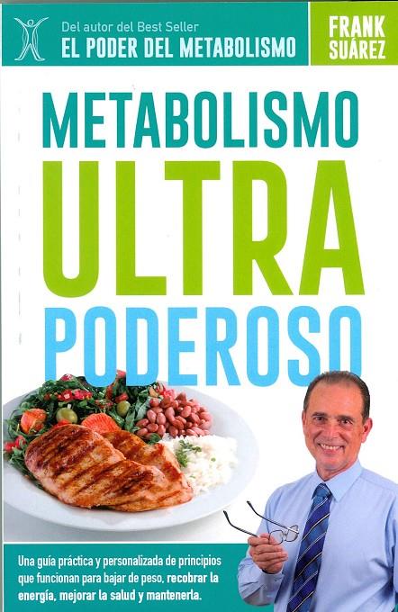 METABOLISMO ULTRA PODEROSO | 9788494116629 | SUÁREZ, FRANK | Llibreria Ombra | Llibreria online de Rubí, Barcelona | Comprar llibres en català i castellà online