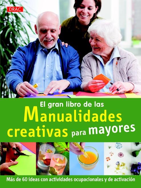 EL GRAN LIBRO DE LAS MANUALIDADES CREATIVAS PARA MAYORES | 9788498744019 | KOCH, KATJA | Llibreria Ombra | Llibreria online de Rubí, Barcelona | Comprar llibres en català i castellà online