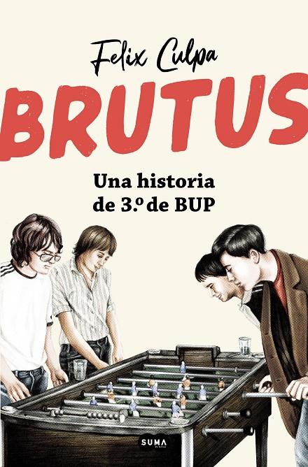 BRUTUS, UNA HISTORIA DE 3º DE BUP | 9788491297307 | CULPA, FELIX | Llibreria Ombra | Llibreria online de Rubí, Barcelona | Comprar llibres en català i castellà online