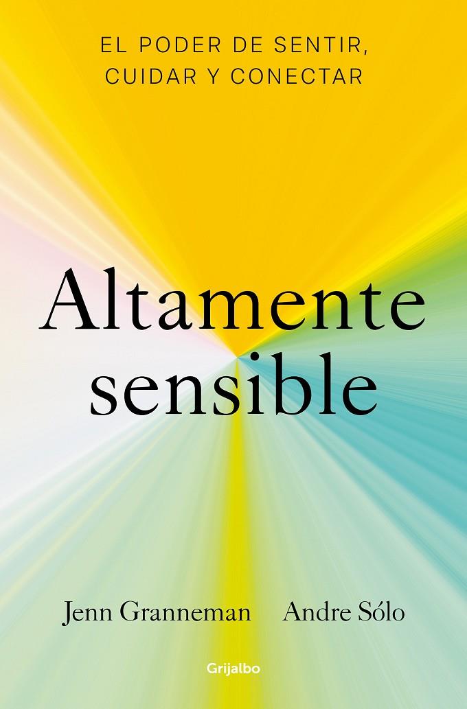 ALTAMENTE SENSIBLE | 9788425361470 | GRANNEMAN, JENN/SÓLO, ANDRE | Llibreria Ombra | Llibreria online de Rubí, Barcelona | Comprar llibres en català i castellà online