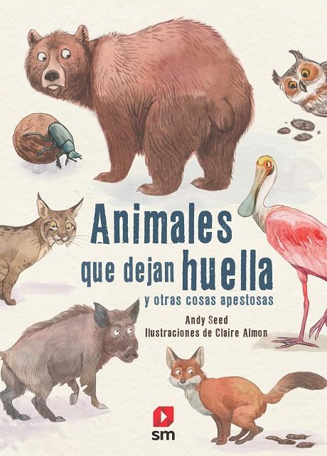 ANIMALES QUE DEJAN HUELLA | 9788413181639 | SEED, ANDY | Llibreria Ombra | Llibreria online de Rubí, Barcelona | Comprar llibres en català i castellà online