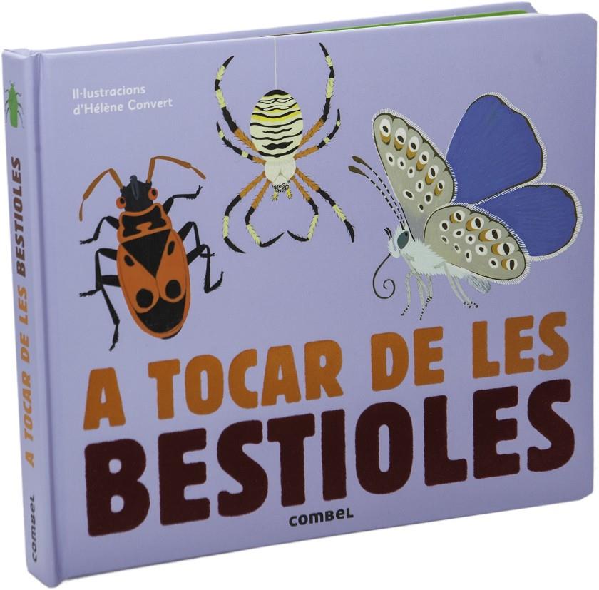 A TOCAR DE LES BESTIOLES | 9788491010456 | MILAN, EDITIONS | Llibreria Ombra | Llibreria online de Rubí, Barcelona | Comprar llibres en català i castellà online