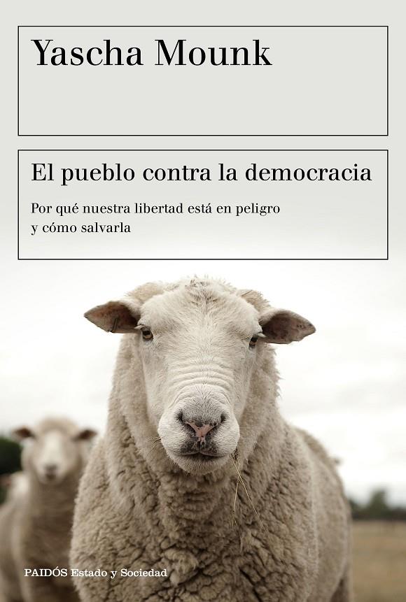 EL PUEBLO CONTRA LA DEMOCRACIA | 9788449334825 | MOUNK, YASCHA | Llibreria Ombra | Llibreria online de Rubí, Barcelona | Comprar llibres en català i castellà online