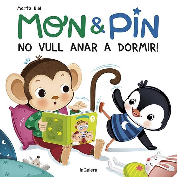 MON & PIN. NO VULL ANAR A DOMIR! | 9788424672621 | BIEL, MARTA | Llibreria Ombra | Llibreria online de Rubí, Barcelona | Comprar llibres en català i castellà online