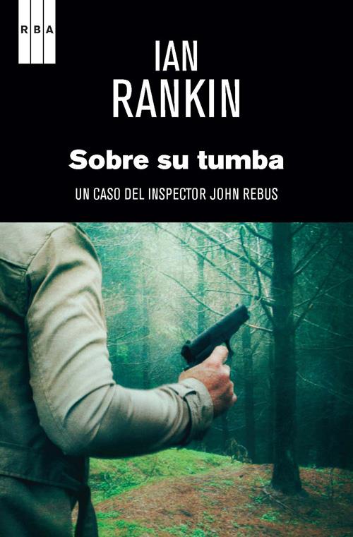 SOBRE SU TUMBA | 9788490067642 | IAN RANKIN | Llibreria Ombra | Llibreria online de Rubí, Barcelona | Comprar llibres en català i castellà online