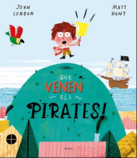 QUE VENEN ELS PIRATES! | 9788447940165 | CONDON, JOHN | Llibreria Ombra | Llibreria online de Rubí, Barcelona | Comprar llibres en català i castellà online