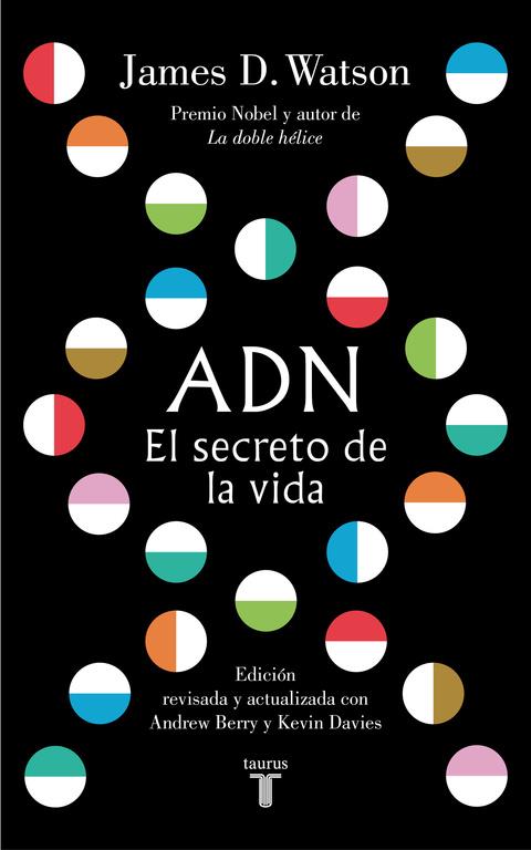 ADN. EL SECRETO DE LA VIDA | 9788430619344 | JAMES D. WATSON | Llibreria Ombra | Llibreria online de Rubí, Barcelona | Comprar llibres en català i castellà online