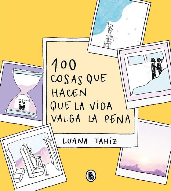 100 COSAS QUE HACEN QUE LA VIDA VALGA LA PENA | 9788402426789 | REGUEIRO PUPPO, LUANA TAHIZ | Llibreria Ombra | Llibreria online de Rubí, Barcelona | Comprar llibres en català i castellà online