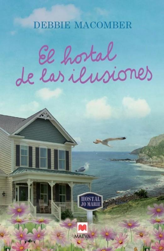 EL HOSTAL DE LAS ILUSIONES | 9788416363230 | MACOMBER, DEBBIE | Llibreria Ombra | Llibreria online de Rubí, Barcelona | Comprar llibres en català i castellà online