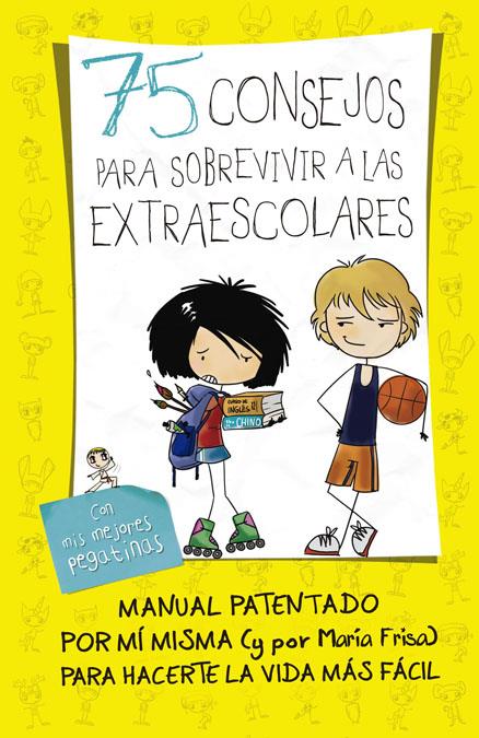 75 CONSEJOS PARA SOBREVIVIR A LAS EXTRAESCOLARES | 9788420416700 | MARIA FRISA | Llibreria Ombra | Llibreria online de Rubí, Barcelona | Comprar llibres en català i castellà online