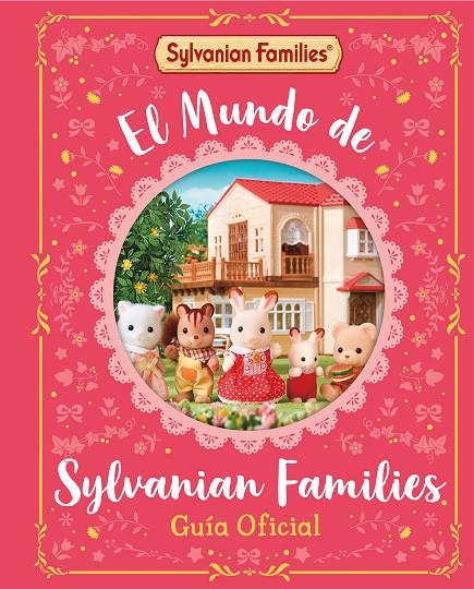 EL MUNDO DE SYLVANIAN FAMILIES. GUÍA OFICIAL | 9788448869137 | SYLVANIAN FAMILIES | Llibreria Ombra | Llibreria online de Rubí, Barcelona | Comprar llibres en català i castellà online