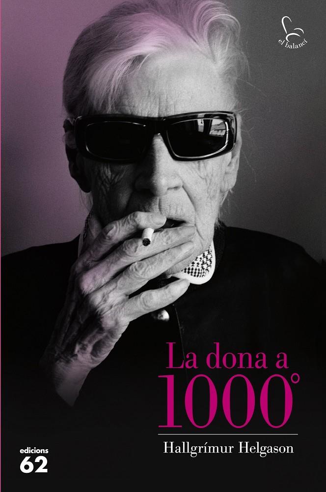 LA DONA A 1000º (LA DONA A MIL) | 9788429771275 | HALLGRIMUR HELGASON | Llibreria Ombra | Llibreria online de Rubí, Barcelona | Comprar llibres en català i castellà online