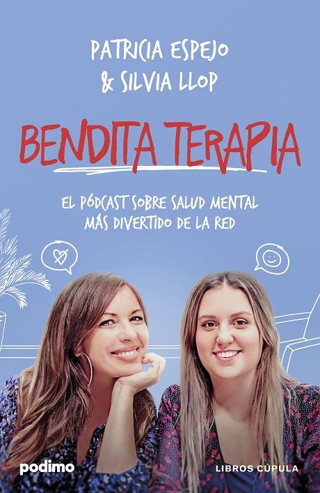 BENDITA TERAPIA | 9788448041168 | ESPEJO, PATRICIA/LLOP, SILVIA | Llibreria Ombra | Llibreria online de Rubí, Barcelona | Comprar llibres en català i castellà online