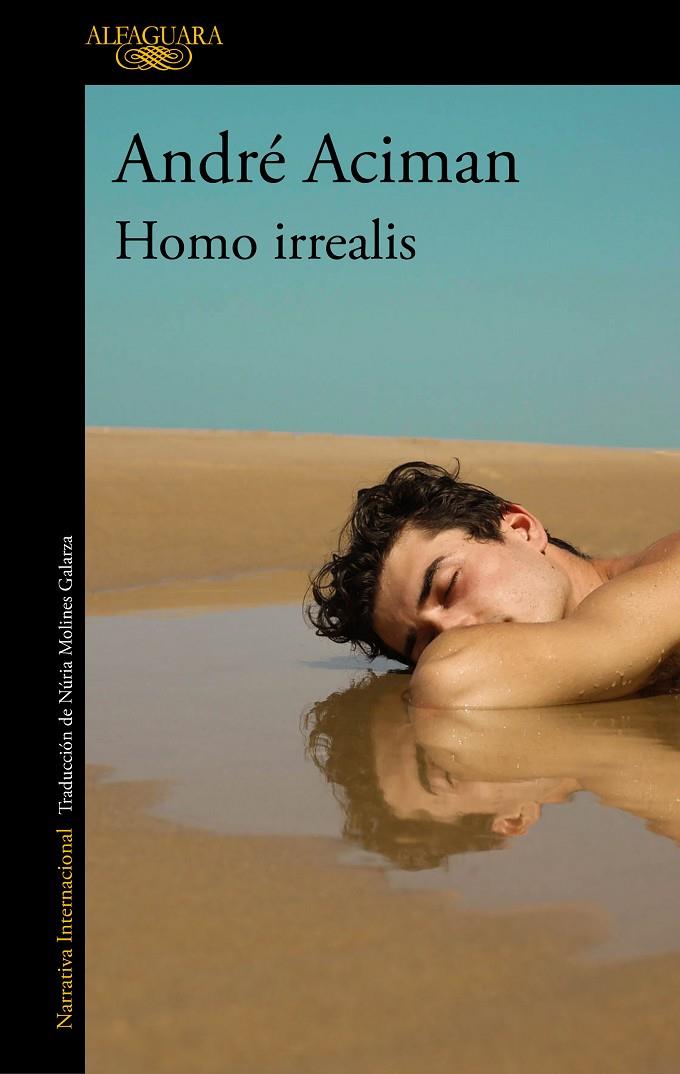 HOMO IRREALIS | 9788420465159 | ACIMAN, ANDRÉ | Llibreria Ombra | Llibreria online de Rubí, Barcelona | Comprar llibres en català i castellà online